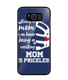 Being a Mom Is an Honor Being Mom Is Princeless - Samsung Galaxy S8