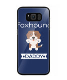 Foxhound Daddy I Love My Dog - Samsung Galaxy S8
