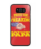 Im Proud Son Of Freaking Awesome Papa - Samsung Galaxy S8