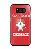Foxhound Daddy I Love My Dog - Samsung Galaxy S8