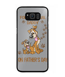 For A Special Daddy On Fathers Day I Love Dog - Samsung Galaxy S8