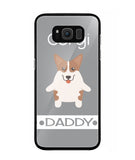 Corgi Daddy I Love My Dog - Samsung Galaxy S8