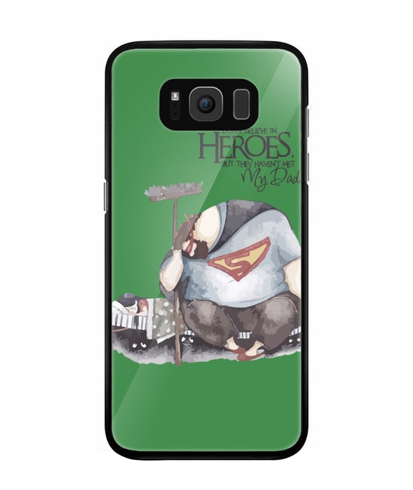 Hero Is My Dad - Samsung Galaxy S8