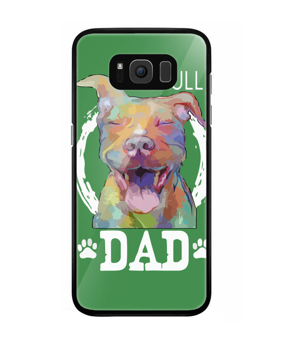 Pitbul Dad I Love My Dog - Samsung Galaxy S8