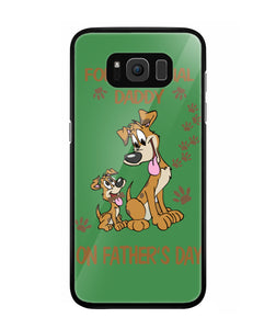 For A Special Daddy On Fathers Day I Love Dog - Samsung Galaxy S8