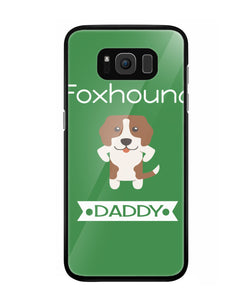 Foxhound Daddy I Love My Dog - Samsung Galaxy S8