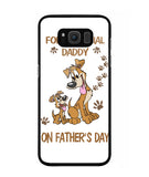 For A Special Daddy On Fathers Day I Love Dog - Samsung Galaxy S8