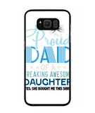 Proud Dad Of A Freaking Awesome Daughter - Samsung Galaxy S8
