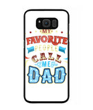 My Favorite Call Me Dad - Samsung Galaxy S8