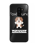 Foxhound Daddy I Love My Dog - Samsung Galaxy S9