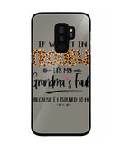 Grandma Fault Because I Listen To Her - Samsung Galaxy S9