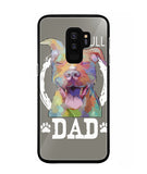 Pitbul Dad I Love My Dog - Samsung Galaxy S9