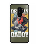 Dee Jay Daddy - Samsung Galaxy S9