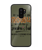 Grandma Fault Because I Listen To Her - Samsung Galaxy S9