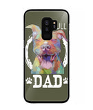Pitbul Dad I Love My Dog - Samsung Galaxy S9