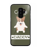 Corgi Daddy I Love My Dog - Samsung Galaxy S9