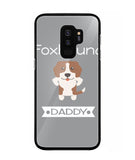 Foxhound Daddy I Love My Dog - Samsung Galaxy S9