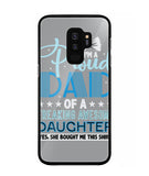 Proud Dad Of A Freaking Awesome Daughter - Samsung Galaxy S9