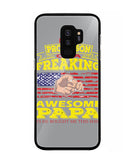 Im Proud Son Of Freaking Awesome Papa - Samsung Galaxy S9