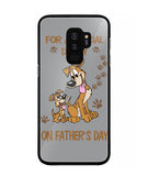 For A Special Daddy On Fathers Day I Love Dog - Samsung Galaxy S9
