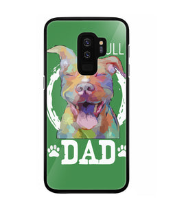 Pitbul Dad I Love My Dog - Samsung Galaxy S9