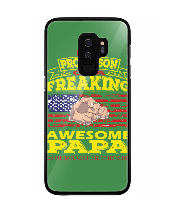 Im Proud Son Of Freaking Awesome Papa - Samsung Galaxy S9