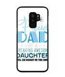 Proud Dad Of A Freaking Awesome Daughter - Samsung Galaxy S9