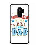 My Favorite Call Me Dad - Samsung Galaxy S9