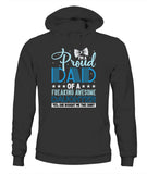 Proud Dad Of A Freaking Awesome Daughter - Unisex Hoodies