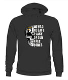 We Had No Safe Placa Or Gun Free Zones - Unisex Hoodies