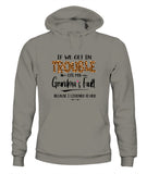Grandma Fault Because I Listen To Her - Unisex Hoodies