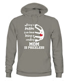 Being a Mom Is an Honor Being Mom Is Princeless - Unisex Hoodies