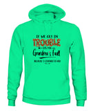 Grandma Fault Because I Listen To Her - Unisex Hoodies