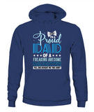 Proud Dad Of A Freaking Awesome Daughter - Unisex Hoodies