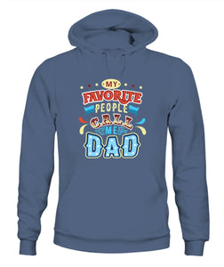 My Favorite Call Me Dad - Unisex Hoodies