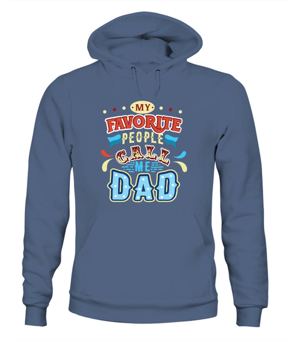 My Favorite Call Me Dad - Unisex Hoodies