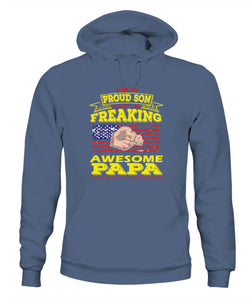 Im Proud Son Of Freaking Awesome Papa - Unisex Hoodies