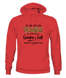 Grandma Fault Because I Listen To Her - Unisex Hoodies