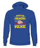 Im Proud Son Of Freaking Awesome Papa - Unisex Hoodies