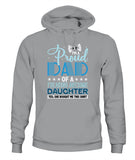 Proud Dad Of A Freaking Awesome Daughter - Unisex Hoodies
