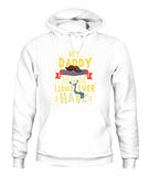 My Daddy Is The Best Mom I Could Ever Have - Unisex Hoodies