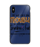 Grandma Fault Because I Listen To Her - iPhone XS