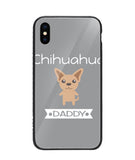 Chihuahua Daddy I Love My Dog - iPhone XS