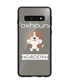 Foxhound Daddy I Love My Dog - Samsung Galaxy S10