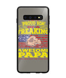 Im Proud Son Of Freaking Awesome Papa - Samsung Galaxy S10