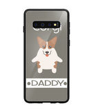 Corgi Daddy I Love My Dog - Samsung Galaxy S10