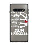 Being a Mom Is an Honor Being Mom Is Princeless - Samsung Galaxy S10