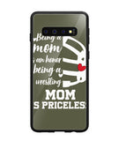 Being a Mom Is an Honor Being Mom Is Princeless - Samsung Galaxy S10