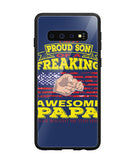 Im Proud Son Of Freaking Awesome Papa - Samsung Galaxy S10