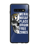 We Had No Safe Placa Or Gun Free Zones - Samsung Galaxy S10
